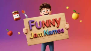 funny jam names