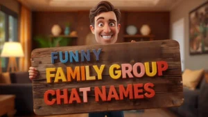 funny family group chat names