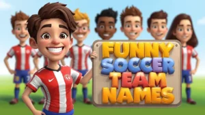 funny soccer team names